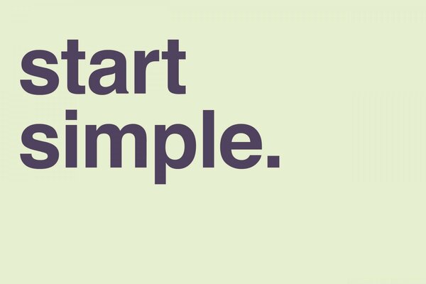 Начните с простого